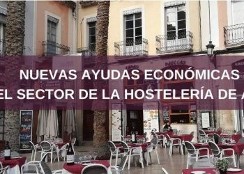 Nuevas ayudas economicas para el sector de la Hostelería de Alicante