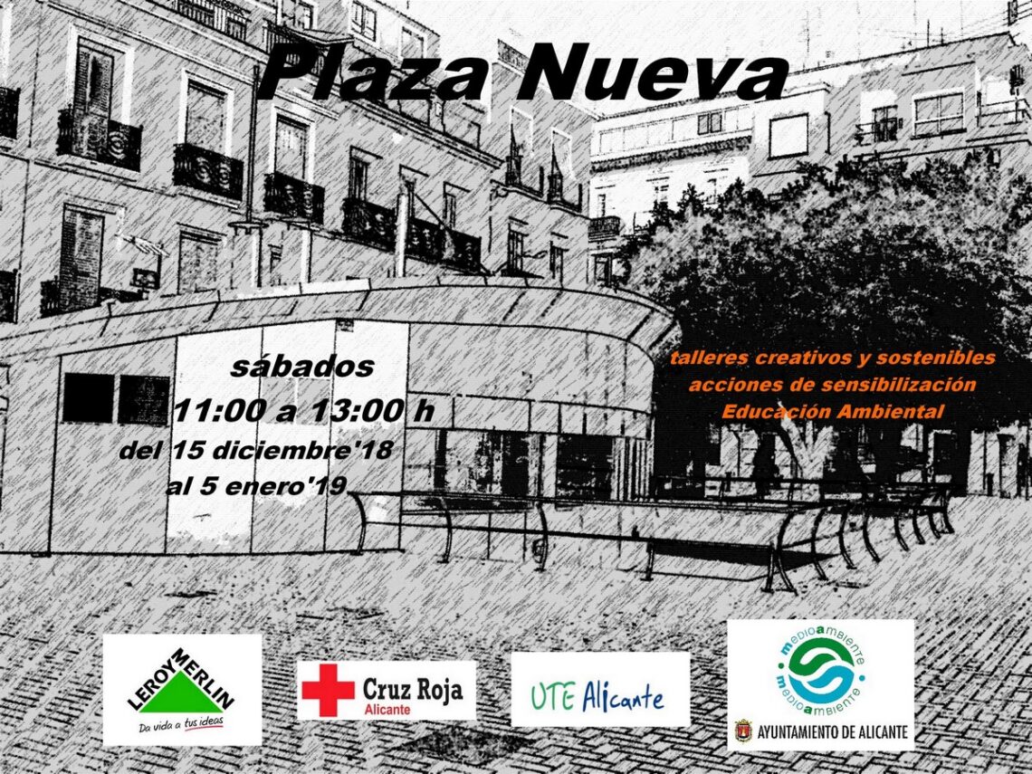 Alicante dinamizará la Plaza Nueva con talleres de educación ambiental