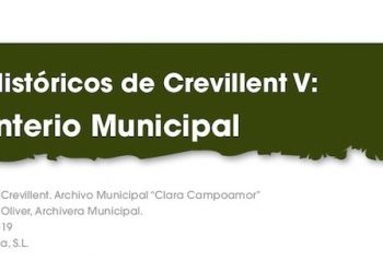 El Archivo Municipal publica una nueva edición de la serie “Edificios Históricos de Crevillent”