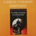 La Biblioteca Municipal presenta la Guía de Lectura nº2 “Clásicos literarios adaptados”