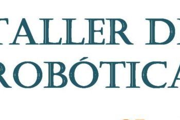 La Concejalía de Cultura organiza un taller de robótica para niños