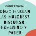 elda-conferencia-hablan-mujeres-marzo-2019