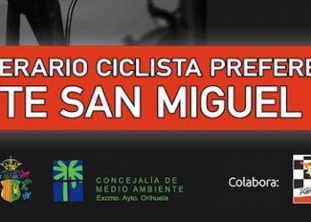 Medio Ambiente organiza el recorrido “I Itinerario Ciclista Preferente Monte San Miguel” en Orihuela