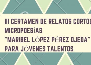 III Certamen “Maribel López Pérez-Ojeda”  de Micropoesía para jóvenes talentos 2019