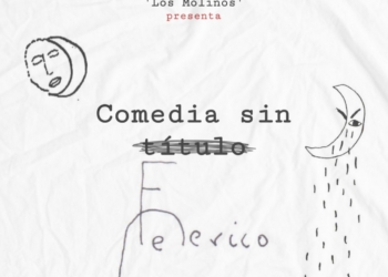 ‘Los Molinos’ interpretará la obra ‘Comedia sin título’ de Lorca