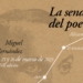 La Senda del Poeta volverá a pasar por Crevillent en el 80 aniversario del fallecimiento de Miguel Hernández