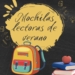 Mochilas lectoras para los más peques, nueva iniciativa estival para la promoción lectora infantil
