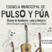 El 22 de septiembre se abre el plazo de inscripción de la Escuela Municipal de Pulso y Púa