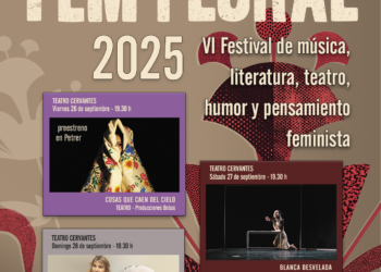 Este fin de semana llega la 6ª edición del Festival Fem Plural al Teatro Cervantes de Petrer