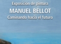 Exposición de pintura “Caminando hacia el futuro” de Manuel Bellot en el Forn Cultural de Petrer